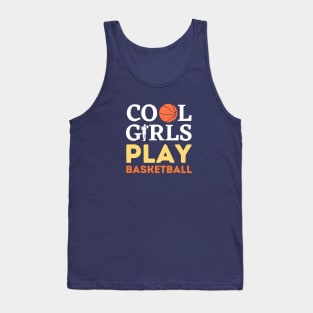 Cool Girls Play Basketball – White & Orange Typography with Stylish Basketball Illustration Tank Top